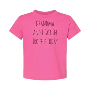 Grandma and I Got in Trouble Toddler Tees